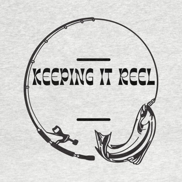 Keeping It Reel Fun Fishing Apparel by Topher's Emporium